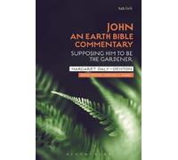 Margaret Daly-Denton John: An Earth Bible Commentary (Tascabile)