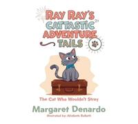 Margaret DeNardo Ray Ray's Cattastic Adventure Tails (Tascabile)