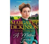 Margaret Dickinson – A Mother’s Sorrow – Storia di famiglia, difficoltà e amore – Tascabile