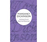 Margaret Dickinson Abbeyford Remembered (Copertina rigida) Abbeyford Trilogy