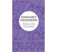 Margaret Dickinson Pride of the Courtneys (Tascabile)