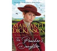 Margaret Dickinson The Poacher's Daughter (Tascabile)
