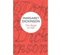 Margaret Dickinson The Road to Hell (Tascabile)
