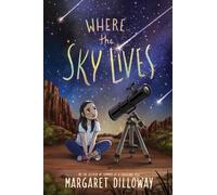 Margaret Dilloway Where the Sky Lives (Copertina rigida)
