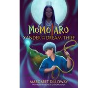 Margaret Dilloway Xander and the Dream Thief (Tascabile)