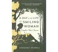 Margaret Drabble Jose Fr A Day in the Life of a Smiling Woman: Compl (Tascabile)