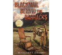 Margaret Drake Blackmail behind the Barracks (Tascabile)