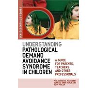 Margaret Duncan Zara Healy Understanding Pathological Demand Avoid (Tascabile)