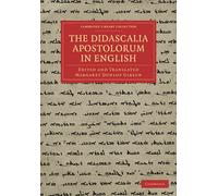 Margaret Dunlop Gibson The Didascalia Apostolorum in English (Tascabile)