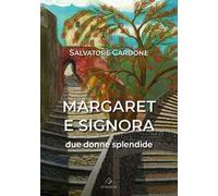 Margaret e signora. Due donne splendide