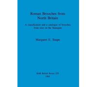 Margaret E Snape Roman brooches from North Britain (Tascabile)