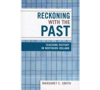 Margaret Eastman Smith Reckoning with the Past (Copertina rigida)
