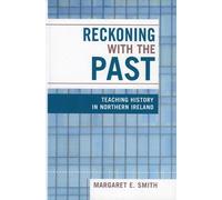 Margaret Eastman Smith Reckoning with the Past (Copertina rigida)