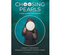 Margaret Elizabeth Schleier Stahl Choosing Pearls (Copertina rigida)