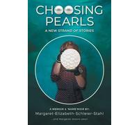 Margaret Elizabeth Schleier Stahl Choosing Pearls (Tascabile)