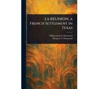 Margaret F Hammond William Jack LA RÉUNION, a French Settleme (Copertina rigida)