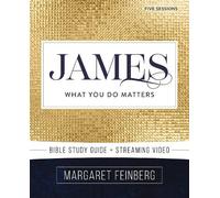 Margaret Feinberg James Bible Study Guide plus Streaming Video (Tascabile)