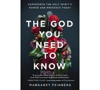 Margaret Feinberg The God You Need to Know (Tascabile)