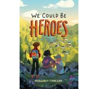 Margaret Finnegan We Could Be Heroes (Copertina rigida)