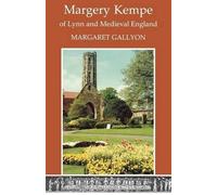 Margaret Gallyon Margery Kempe of Lynn and Medieval England (Tascabile)