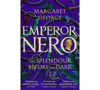 Margaret George Emperor Nero: The Splendour Before The Dark (Tascabile)