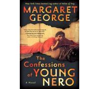 Margaret George The Confessions of Young Nero (Tascabile)