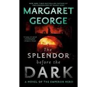 Margaret George The Splendor Before the Dark (Tascabile)