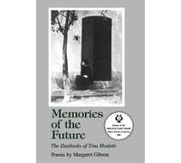 Margaret Gibson Memories of the Future (Tascabile)