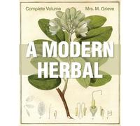 Margaret Grieve A Modern Herbal (Tascabile)