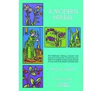 Margaret Grieve A Modern Herbal: the Medicinal, Culinary, Cosmetic a (Tascabile)