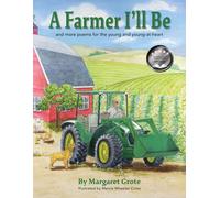 Margaret Grote A Farmer I'll Be (Copertina rigida)