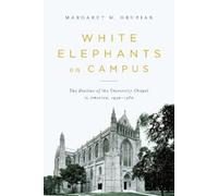 Margaret Grubiak White Elephants on Campus (Tascabile)