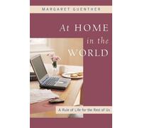 Margaret Guenther At Home in the World (Tascabile)