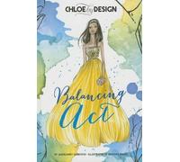 ,Margaret Gurevi Chloe by Design Chloe by Design Balancing A (Copertina rigida)