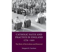 Margaret H. Tur Catholic Faith and Practice in England, 1779- (Copertina rigida)