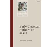 Margaret H. Williams Early Classical Authors on Jesus (Tascabile)