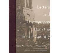 Margaret Hall Letters and Photographs from the Battle Country (Tascabile)