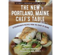 Margaret Hathaway The New Portland, Maine, Chef's Table (Tascabile) Chef's Table