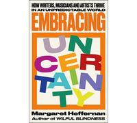 Margaret Heffernan Embracing Uncertainty (Tascabile)