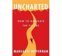 Margaret Heffernan Uncharted (Copertina rigida)