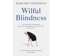 Margaret Heffernan Wilful Blindness (Tascabile)