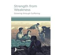 Margaret Hill Harriet Hill Godfrey Loum Strength from Weakness (Tascabile)