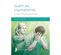 Margaret Hill Pat Miersma Richa Guérir les traumatismes Ce que l'Ég (Tascabile)