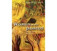 Margaret Ives Women of the Passion (Tascabile)
