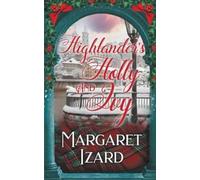 Margaret Izard Highlander's Holly and Ivy (Tascabile)