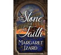 Margaret Izard Stone of Faith (Tascabile) Stones of Iona