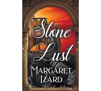 Margaret Izard Stone of Lust (Tascabile) Stones of Iona