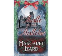 Margaret Izard Thistle in the Mistletoe (Tascabile) Stones of Iona
