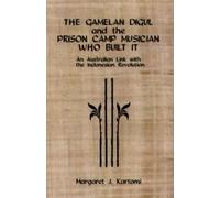 Margaret J. Kar The Gamelan Digul and the Prison-Camp Musicia (Copertina rigida)