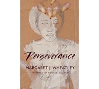 Margaret J. Wheatley Perseverance (Tascabile)